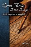 Upon These Three Things