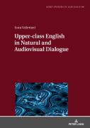 Upper-Class English In Natural And Audiovisual Dialogue