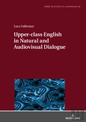 Upper-Class English In Natural And Audiovisual Dialogue