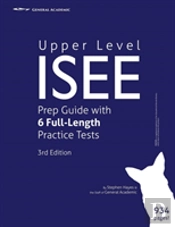 Upper Level Isee Prep Guide With 6 Full-Length Practice Tests