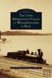 Upper Merrimack Valley To Winnipesaukee By Rail