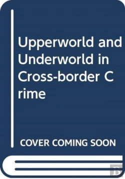 Bertrand.pt - Upperworld And Underworld In Cross-Border Crime