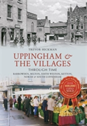 Uppingham & The Villages Through Time