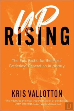 Bertrand.pt - Uprising Â€“ The Epic Battle For The Most Fatherless Generation In History