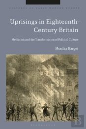 Uprisings In Eighteenth-Century Britain