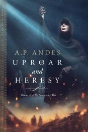 Uproar And Heresy