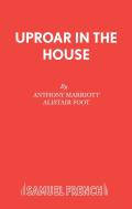 Uproar In The House