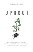 Uproot