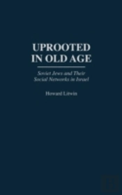 Uprooted In Old Age