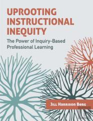 Uprooting Instructional Inequity