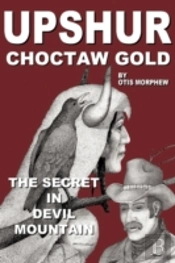 'Upshur' Choctaw Gold: The Secret In Dev