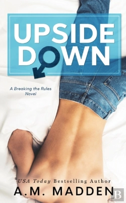 Bertrand.pt - Upside Down, A Breaking The Rules Novel