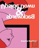 Upside Down &Amp; Backwards