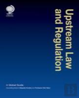Upstream Law And Regulation