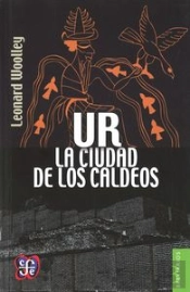 Ur, La Ciudad De Los Caldeos  