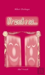 Ur Wech E Oa - [Tri Fezh-C'Hoari]