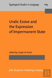 Uralic Essive And The Expression Of Impermanent State