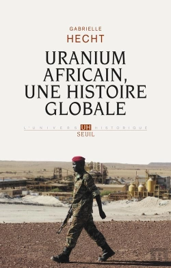 Bertrand.pt - Uranium Africain. Une Histoire Globale