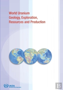 Bertrand.pt - Uranium Geology, Exploration, Resources, Production And Related Activities, Volume 1