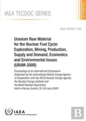Uranium Raw Material For The Nuclear Fuel Cycle