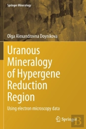 Uranous Mineralogy Of Hypergene Reduction Region