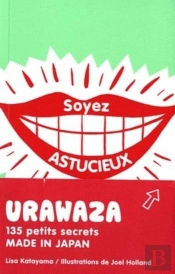 Urawaza ; 135 Petits Secrets Made In Japan