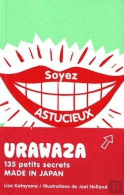 Bertrand.pt - Urawaza ; 135 Petits Secrets Made In Japan