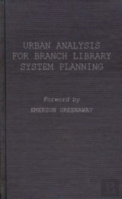 Urban Analysis For Branch Library System Planning.
