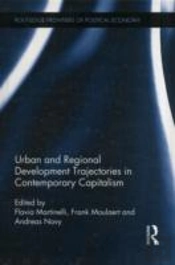 Urban And Regional Development Trajectories In Contemporary Capitalism
