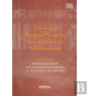 Urban And Regional Prosperity In A Globalised New Economy