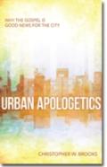 Urban Apologetics Â€“ Answering Challenges To Faith For Urban Believers