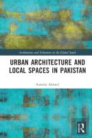 Urban Architecture And Local Spaces In Pakistan