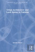 Urban Architecture And Local Spaces In Pakistan