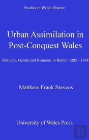 Urban Assimilation In Post-Conquest Wales