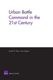 Urban Battle Command In The 21st Century
