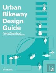 Urban Bikeway Design Guide, Third Edition