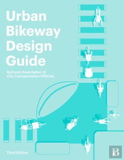 Bertrand.pt - Urban Bikeway Design Guide, Third Edition
