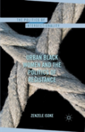 Urban Black Women And The Politics Of Resistance