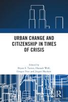 Urban Change And Citizenship In Times Of Crisis