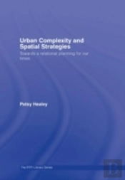Urban Complexity And Spatial Strategies