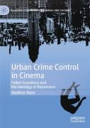Urban Crime Control In Cinema