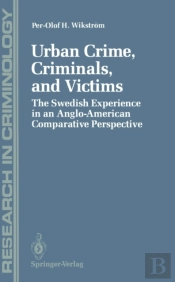 Urban Crime, Criminals, And Victims