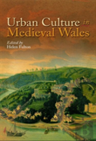 Urban Culture In Medieval Wales