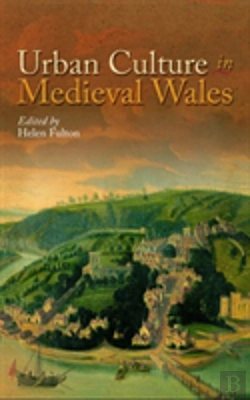 Bertrand.pt - Urban Culture In Medieval Wales