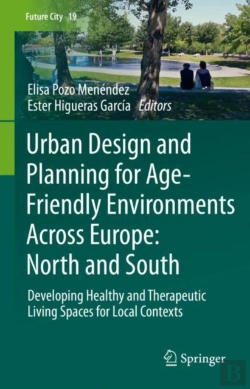 Bertrand.pt - Urban Design And Planning For Age-Friendly Environments Across Europe: North And South