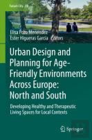 Urban Design And Planning For Age-Friendly Environments Across Europe: North And South