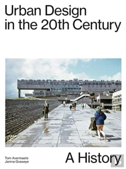 Bertrand.pt - Urban Design In The 20th Century - A History