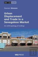 Urban Displacement And Trade In A Senegalese Market
