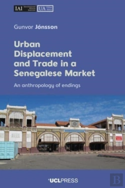 Bertrand.pt - Urban Displacement And Trade In A Senegalese Market