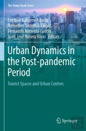 Urban Dynamics In The Post-Pandemic Period